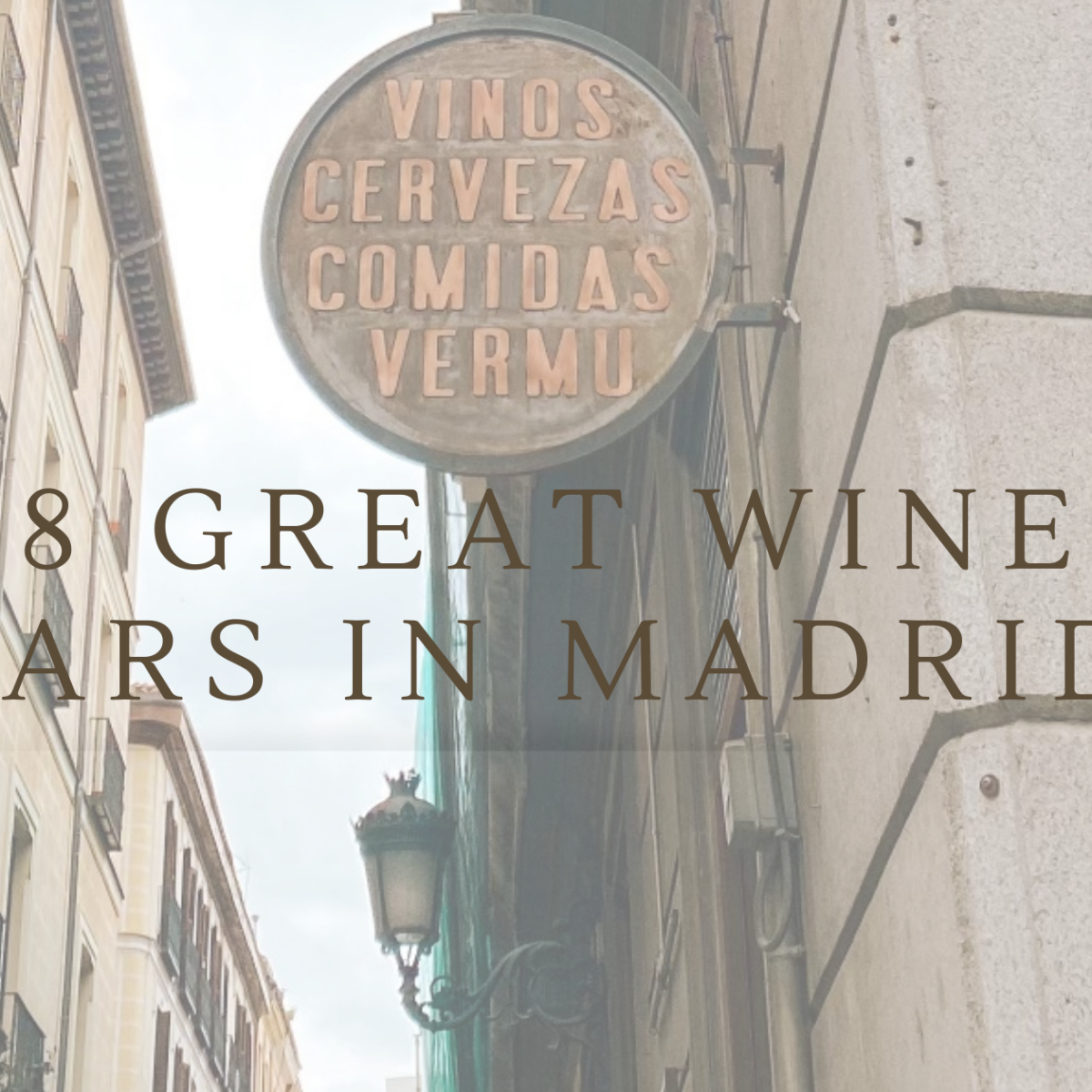 8 Great Wine Bars in Madrid 
