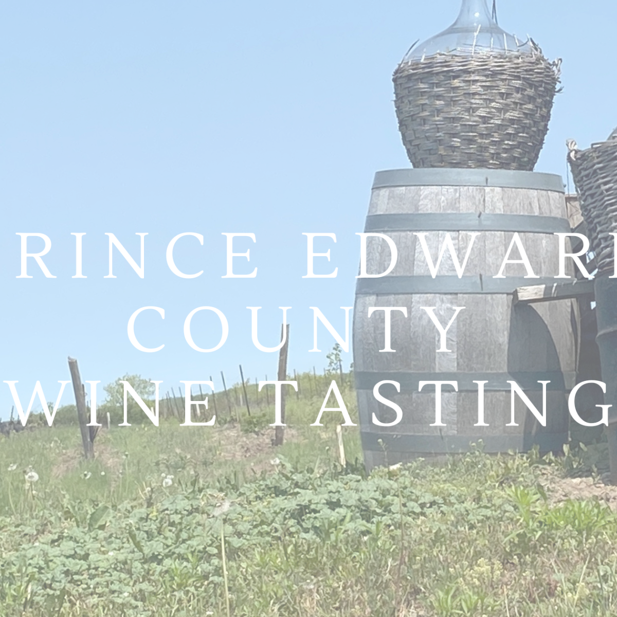 Wine Touring in Prince Edward County, Ontario – 2 day Itinerary